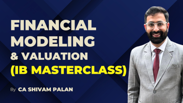 Master Financial Modeling & Valuation - Embark on a transformative ...